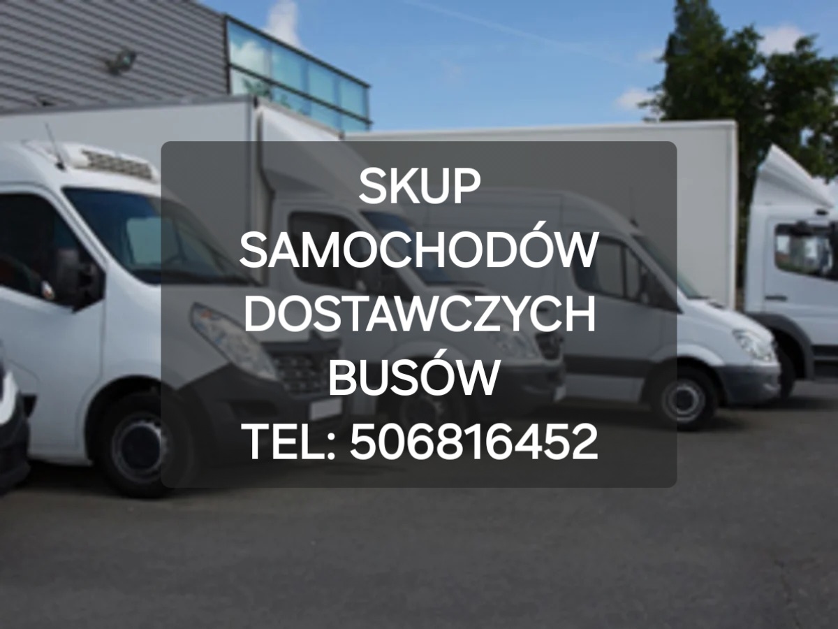 Skup samochodów dostawczych busów busy bus dostawcze dostawczy