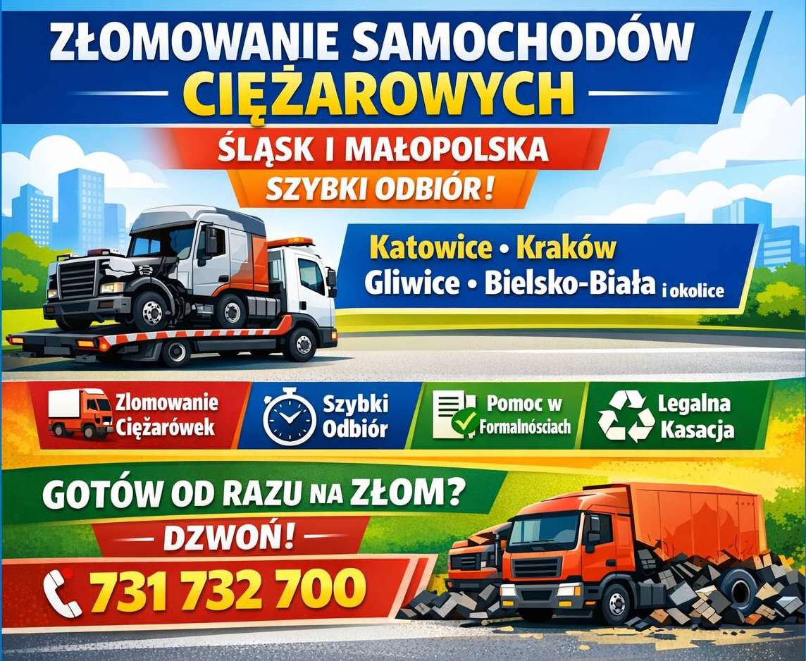 Złomowanie samochodów ciężarowych - śląsk i małopolska | szybki odbiór