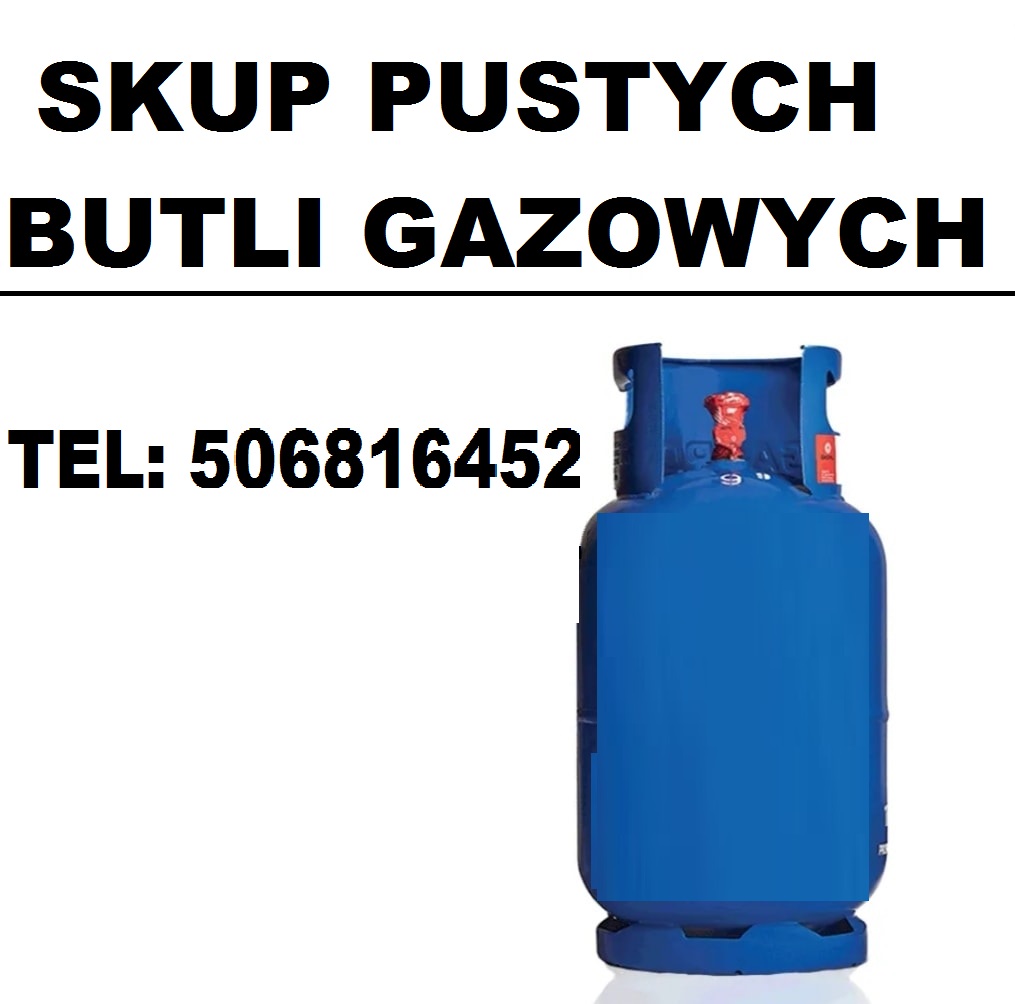 Skup pustych butli gazowych 11kg propan-butan (do kuchenek, turystyczne, gazy te...