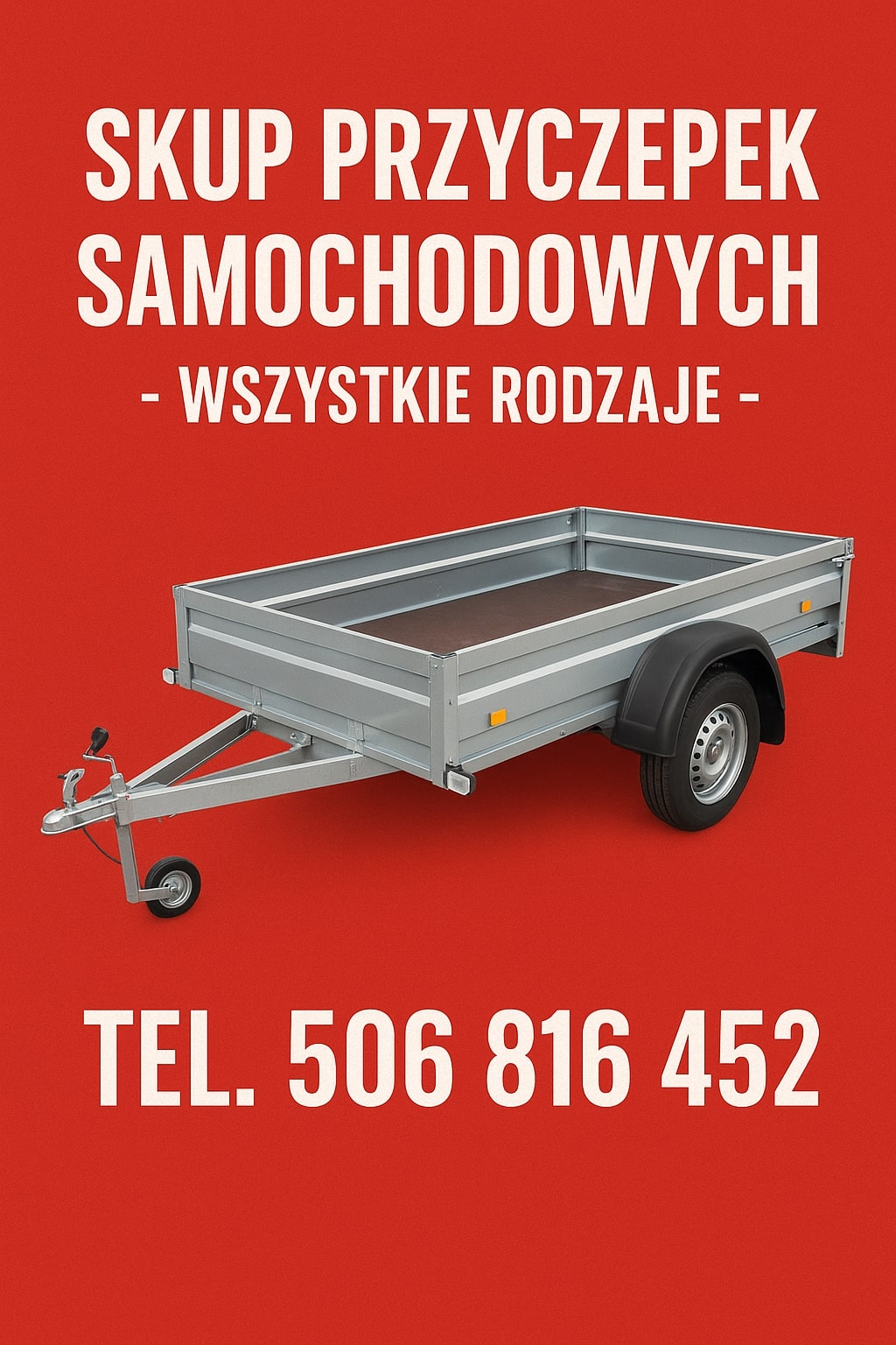 Skup przyczepek samochodowych przyczep towarowych sam przyczepki lawet kempingow...
